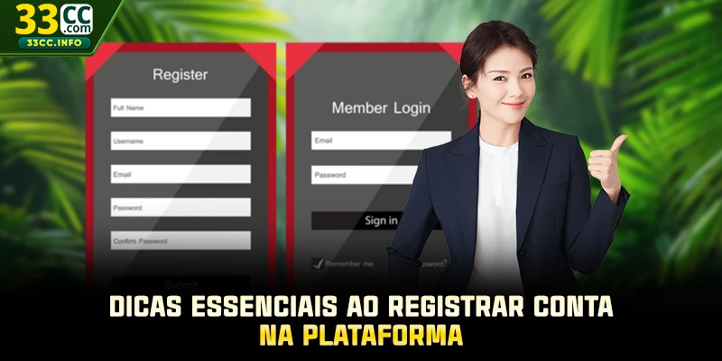 Dicas essenciais ao registrar conta na plataforma