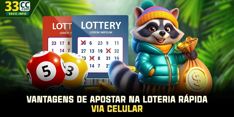 Vantagens de apostar na loteria rápida via celular