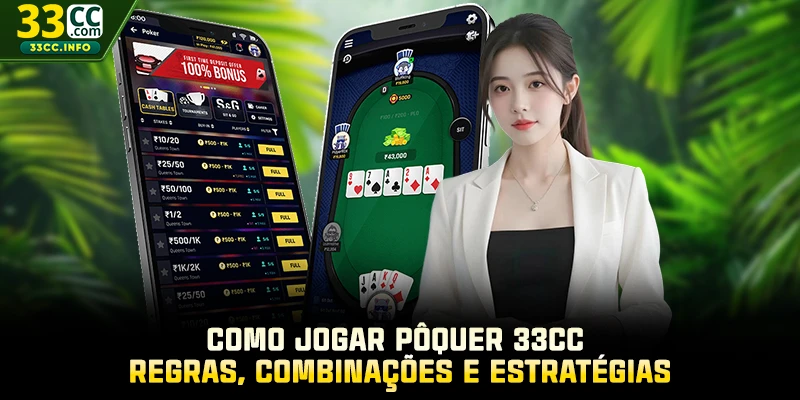 Como Jogar Pôquer 33CC - Regras, Combinações E Estratégias