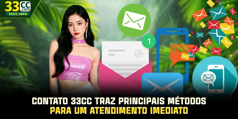 Contato 33CC traz principais métodos para um atendimento imediato